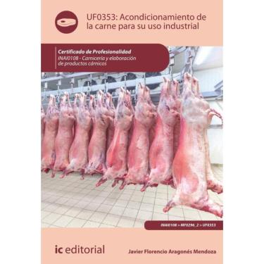 Imagem de Acondicionamiento de la carne para su uso industrial. INAI0108 - Carnicería y elaboración de product