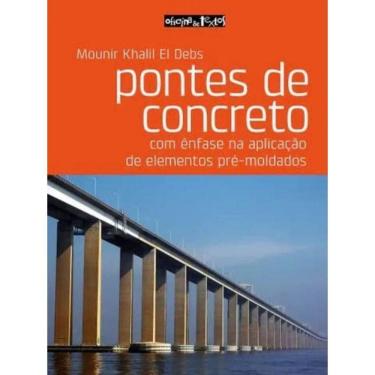Imagem de Pontes De Concreto - Com Enfase Na Aplicacao De El