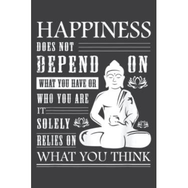 Imagem de Buddha Quote Zen Buddhism Yoga Happiness: Lined Journal & Diary for Writing & Notes for Girls and Women, Memo Diary Subject Notebooks Planner, 6"x9"