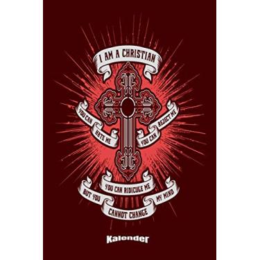 Imagem de Mein Christlicher Kreuz & Spruch Kalender: Kalender mit Kreuzsymbol und christlichem Spruch für Gläubige Christen, Katholiken und Protestanten mit 108 ... 6 x 9 (ca. DIN A5) und Hochglanz Softcover