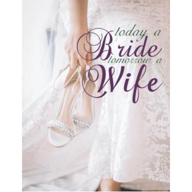 Imagem de Today A Bride Tomorrow A Wife: Wedding Guest list Planner