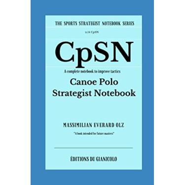 Imagem de CpSN The Canoe polo Strategist Notebook (The Sports Strategist Notebook Series)