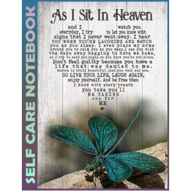 Imagem de Self Care Notebook: Dragonfly - As I Sit In Heaven Invest Few Minutes to Track Moods, Gratitude and Mindfulness for Healthier Living. 110 Pages ... For Goal Planners - Increase Manage Time