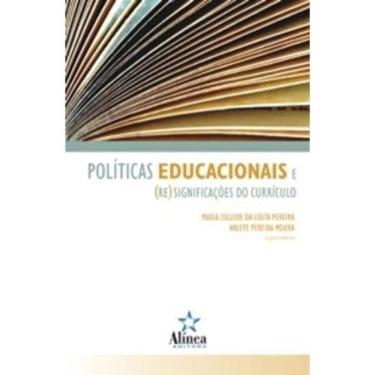 Imagem de Politicas Educacionais E (Re) Significacoes Do Curriculo - 1