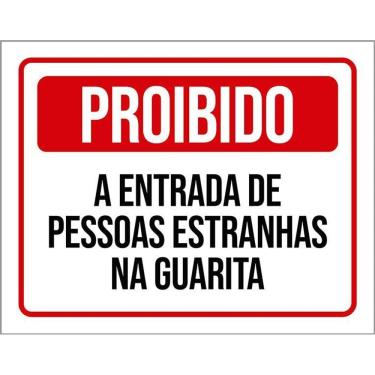 Imagem de Placa Proibido Entrada Pessoas Estranhas Guarita 36X46