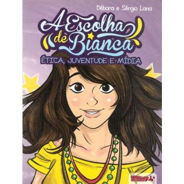 Imagem de A Escolha de Bianca Literatura Ficção - EDITORIAL 25