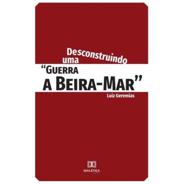 Imagem de Desconstruindo uma "guerra a Beira-Mar" - Português