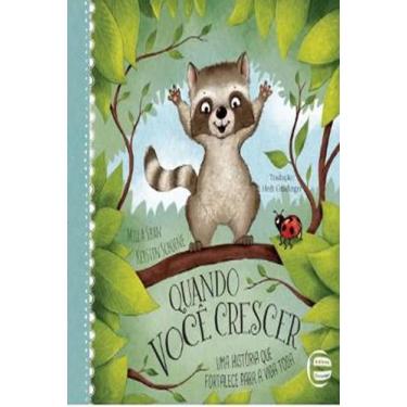 Imagem de Quando você crescer uma história que fortalece para A vida toda - ELEM