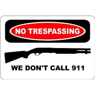 Imagem de No Trespassing We Don't Call 911 Shotgun 20.3 cm x 30.5 cm Metal Novelty Sign Aluminum S145