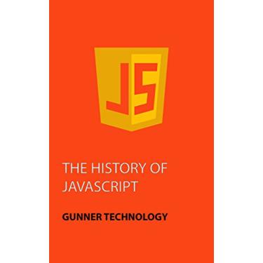 Imagem de The History of JavaScript (English Edition)
