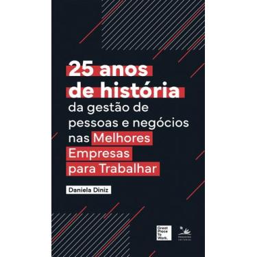 Imagem de Livro - 25 anos de história da gestão das pessoas e negócios nas Melho