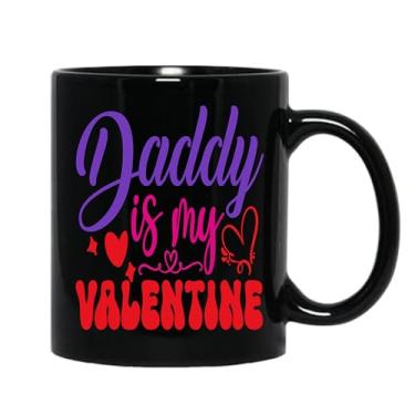 Imagem de SpreadPassion Caneca de café Daddy is my Valentine, presentes para namorado e namorada, ideia de presentes de dia dos namorados, presente para marido e esposa, ideia de presente de aniversário do dia