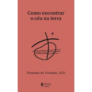 Imagem de Livro - Como encontrar o céu na terra