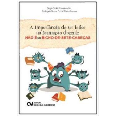 Imagem de A importância de ser leitor na formação docente Não É um bicho-de-sete