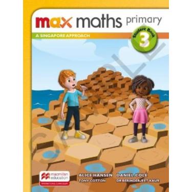 Imagem de Livro - Max Maths Primary 3 - A Singapore Aproach Sb W/Dsb - MACMILLAN