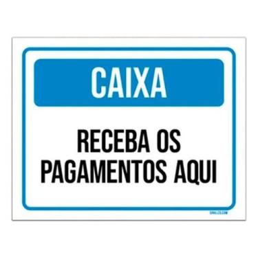 Imagem de Kit 3 Placa Sinalização - Caixa Receba Pagamentos Aqui - Sinalizo