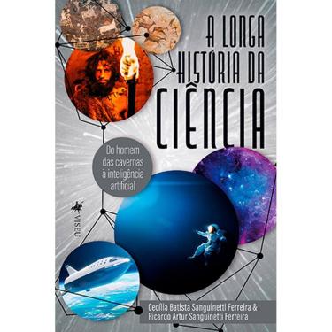 Imagem de A longa História da Ciência: do homem das cavernas à inteligência artificial