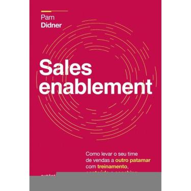 Imagem de Sales Enablement: Como levar o seu time de vendas a outro patamar com treinamento, conteúdo e coaching