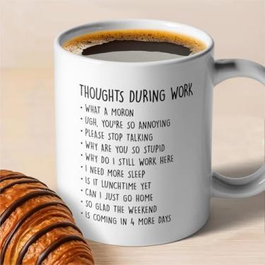 Imagem de zcyhtqp, Pensamentos durante o trabalho, caneca de café de cerâmica graduada engraçada, copos de bebida criativa, caneca de frases sarcásticas para mulheres e homens, ótima ideia de presente para
