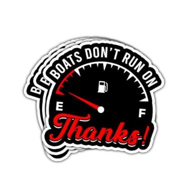 Imagem de Adesivo de 3 peças Barcos Dont Run On Thanks Velejadores Barcos Proprietários e Pescadores Presente para Capitães Barcos Don't Run On Thanks Adesivos Barco Óleos Combustível Carro Decalque para Laptop