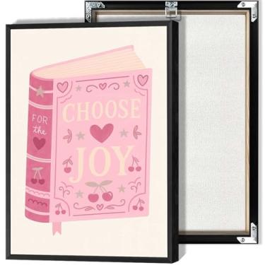 Imagem de Choose Joy Pink Book Canvas Wall Art Feminine Bookish Posters Literary Quote Prints Decoração de parede estilo encantador caprichoso para sala de estar quarto dormitório decoração 30,5 x 40,6 cm sem
