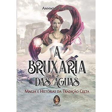 Imagem de Bruxaria Das Águas, A: Magia E História Da Tradição Celta