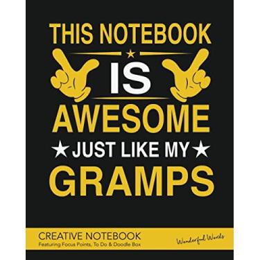 Imagem de This Notebook is awesome - Just like my Gramps - Creative Notebook Featuring Focus Points, To Do & Doodle - Wonderful Words: A Beautiful Personalised ... Notes, Focus Points, To Do & Doodles