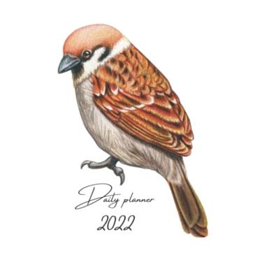 Imagem de 2022 Daily Planner: One Page Per Day Diary / Sparrow / Bird / Sketch / Minimalist / Dated Large 365 Day Journal / Date Book With Notes Section - Time Slots - Schedule - Calendar / Organizer