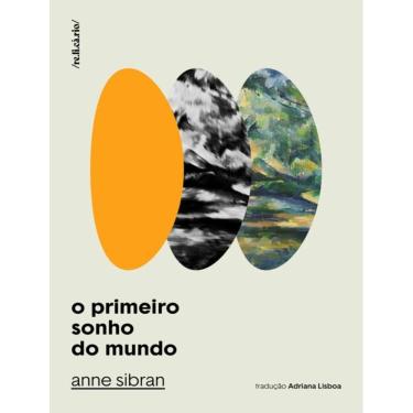 Imagem de Primeiro Sonho Do Mundo, O