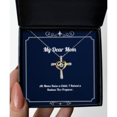 Imagem de SpreadPassion Colar Sarcástico Mom Cross Dancing Necklace All Moms Raise a Child. I Raised a Badass Tax Preparer, Presentes Reutilizáveis para a Mãe