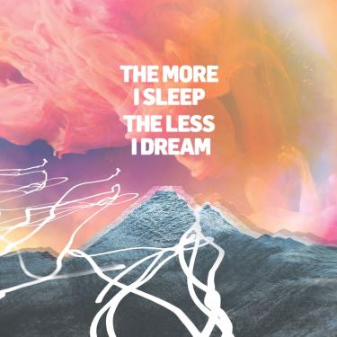 Imagem de More I Sleep The Less I Dream [Disco de Vinil]