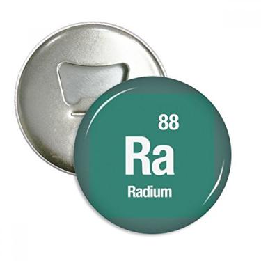 Imagem de Ra Radium Chemical Element Science Abridor de Garrafas Ímã de Geladeira Emblema Multifuncional