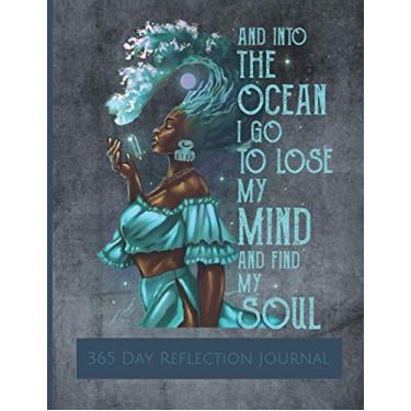 Imagem de "And Into the Ocean I Go to Lose My Mind and Find My Soul": 365 Day Reflection Journal: (8.5x11 Large Lined Notebook/Journal)