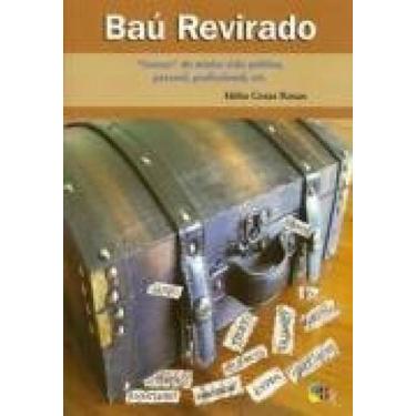 Imagem de Bau Revirado: Causos da Minha Vida Politica, 3