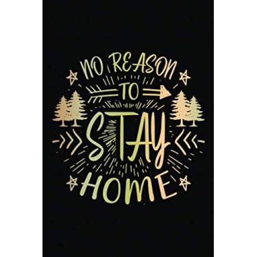 Imagem de Our Travel Memories Journal: No Reason To Stay | Blank Lined Adventure Diary | Valentine's Day Gift Card Alternative For Couple And Family (Love Keepsake Notebook)