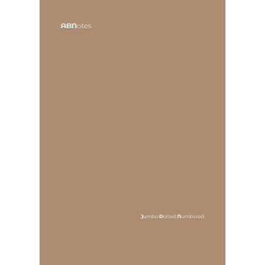 Imagem de ABNotes Jumbo XXL Dotted Numbered B5 Brown: Quaderno gigante puntinato bullet journal con tanti fogli da scrivere - Grande 800 Pagine Numerate - Marrone