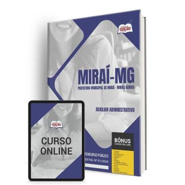 Imagem de Apostila Prefeitura de Miraí - MG 2024 - Auxiliar Administrativo - Apo