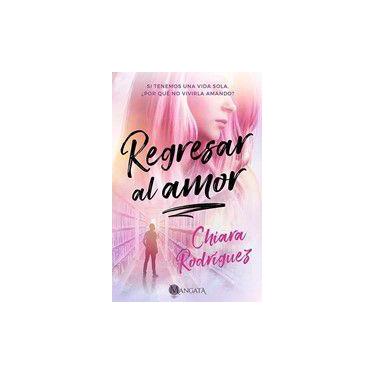 Imagem de Regresar al amor - Mangata Ediciones