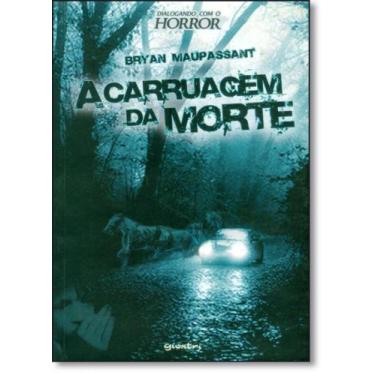 Imagem de Dialogando Com o Horror: A Carruagem da Morte - GIOSTRI, 3
