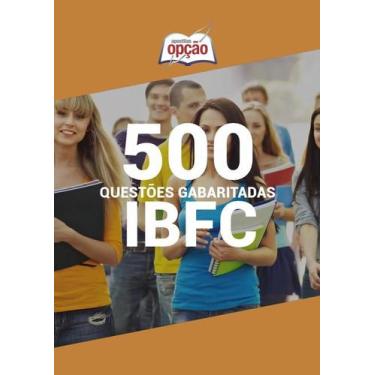 Imagem de Caderno de Questões IBFC - 500 Questões Gabaritadas - Apostilas Opção