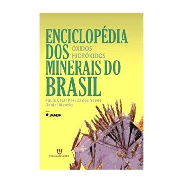 Imagem de Enciclopédia dos Minerais do Brasil - Óxidos e Hidróxidos