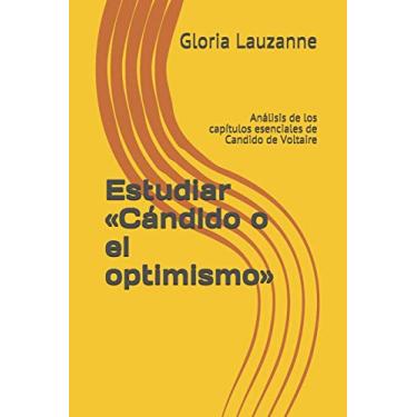 Imagem de Estudiar Cándido o el optimismo: Análisis de los capítulos esenciales de Candido de Voltaire