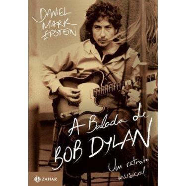Imagem de A Balada De Bob Dylan - Zahar