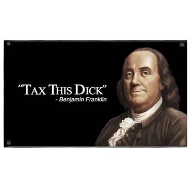 Imagem de Benjamin Franklin Tax This Dick Flag Banner, 9,5 x 1,5 m, bandeiras engraçadas para quarto, bandeira de decoração de dormitório universitário interior e exterior.