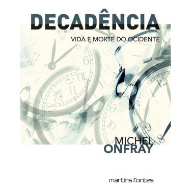 Imagem de Decadência - Vida e Morte do Ocidente