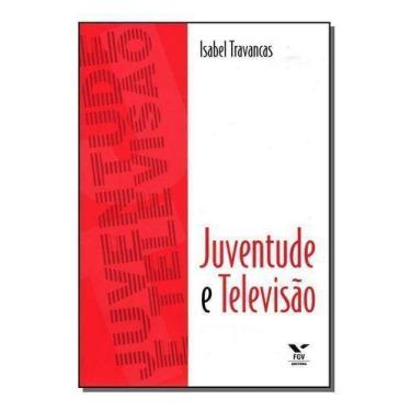 Imagem de Juventude e Televisão - FGV, Sortido