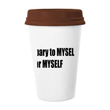 Imagem de Pray To Myself For Myself Caneca de café copo de cerâmica copo tampa