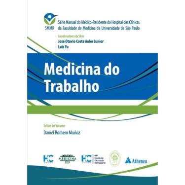 Imagem de Medicina Do Trabalho - Serie Manual Do Medico-Residente - Hospital Das Clinicas Da Faculdade De Medicina Da Universidade De Sao Paulo - Hcfmusp Smmr