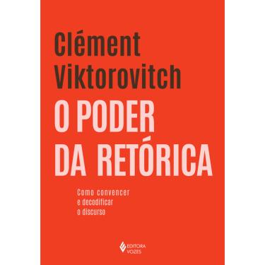Imagem de O poder da retórica: Como convencer e decodificar o discurso