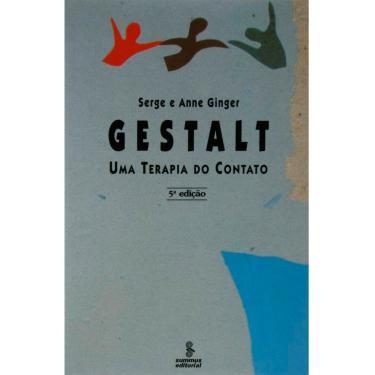 Imagem de Livro - Gestalt: Uma Terapia do Contato - Serge e Anne Ginger